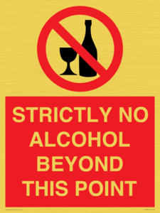 STRICTLY NO ALCOHOL BEYOND THIS POINT